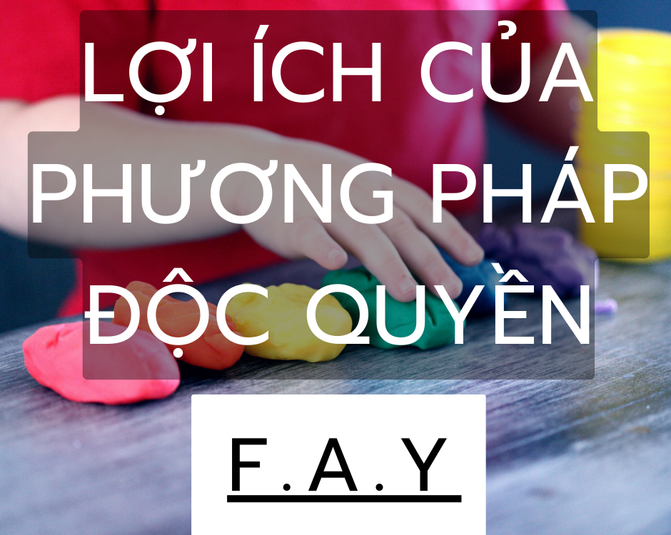 Lợi ích của pp F.A.Y